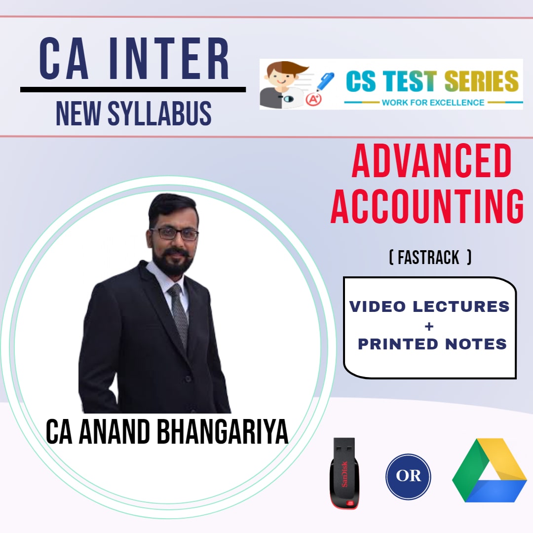 CA INTERMEDIATE GROUP II Advanced Accounting Fastrack Lectures By CA ANAND BHANGARIYA